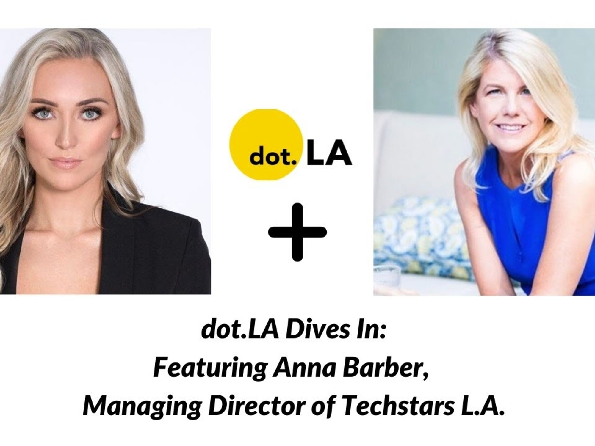 Watch: Anna Barber Discusses Techstars and the Future of L.A. Tech