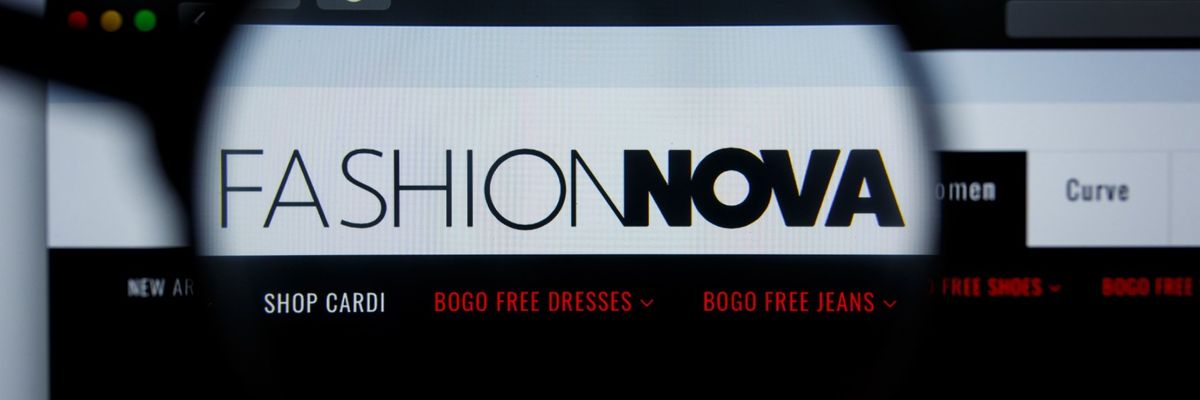 Fashion Nova Pays FTC $9.3M for Illegal Gift Cards, Slow Delivery