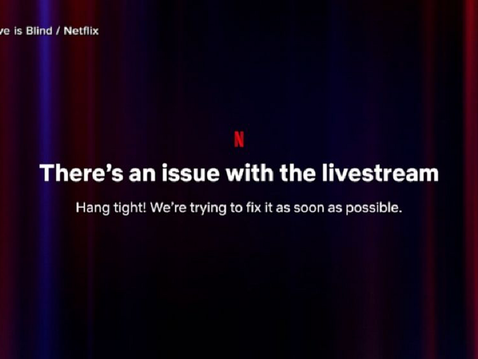 Netflix's Live Streaming Woes: Love is Late, but Will It Be Worth It?