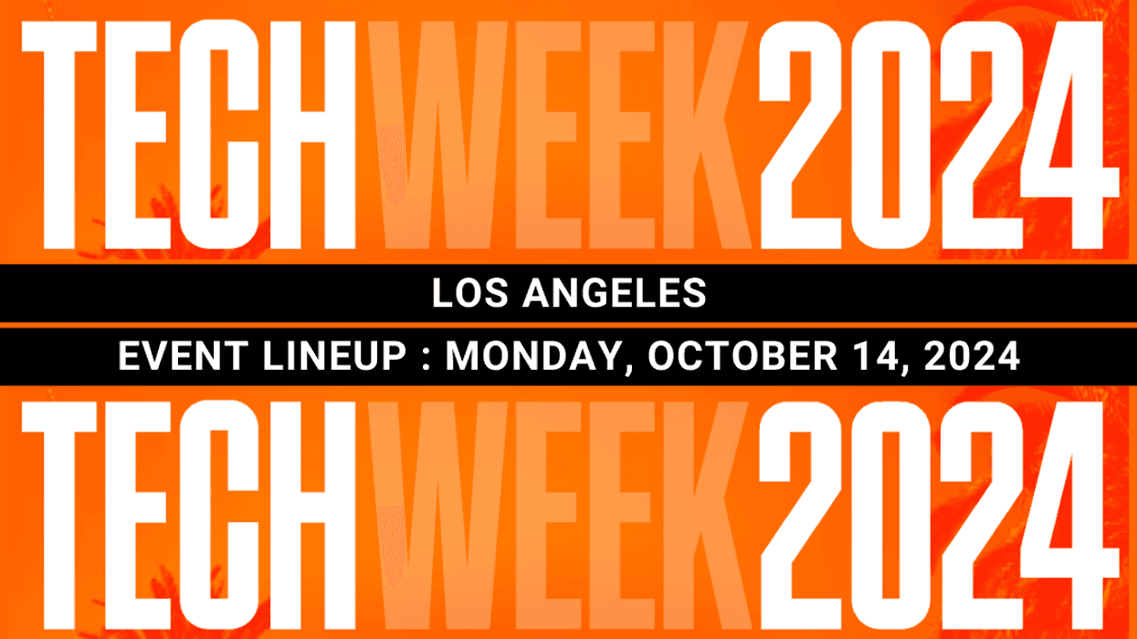 LA Tech Week 2024: Monday’s Event Lineup