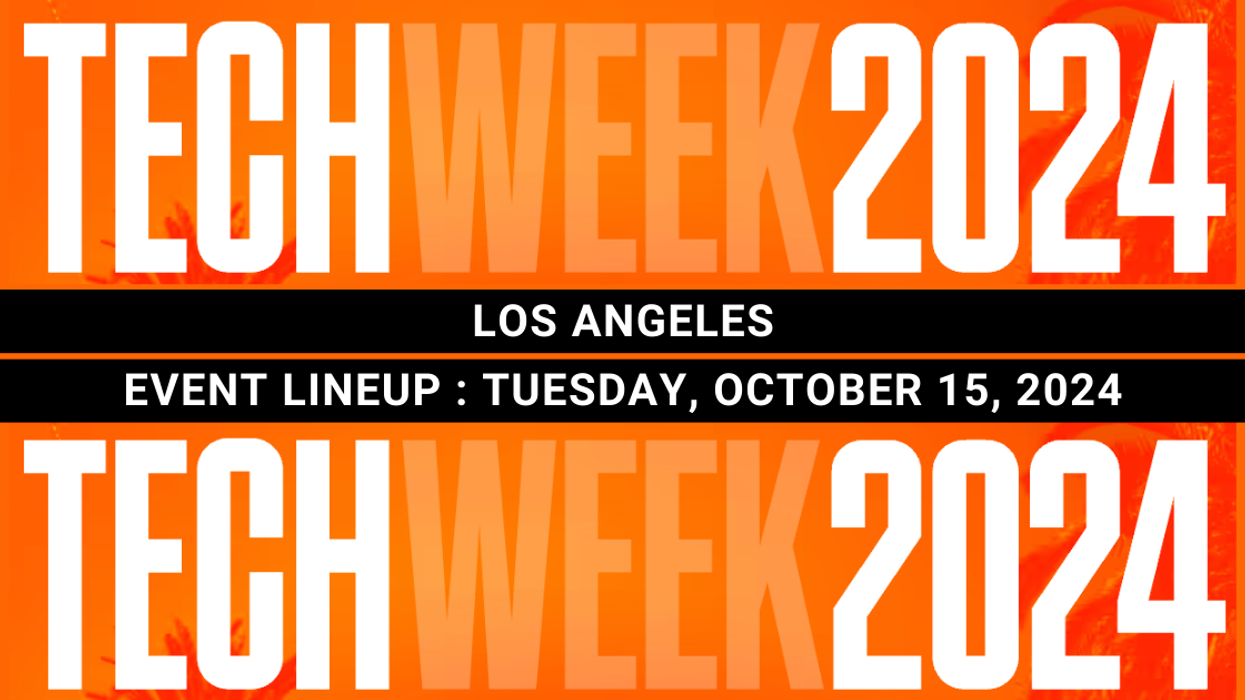 LA Tech Week 2024: Tuesday’s Event Lineup