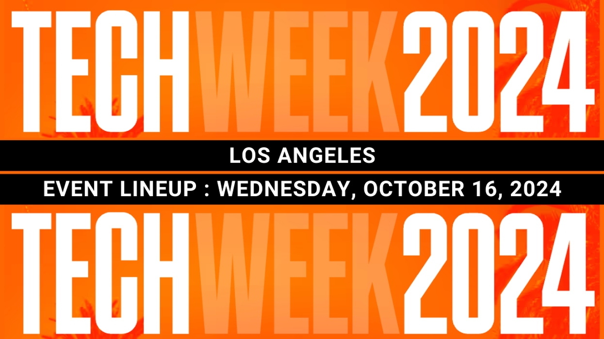 LA Tech Week 2024: Wednesday’s Event Lineup