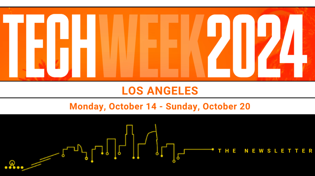 🌴🧑💻 Your Guide to LA Tech Week 2024