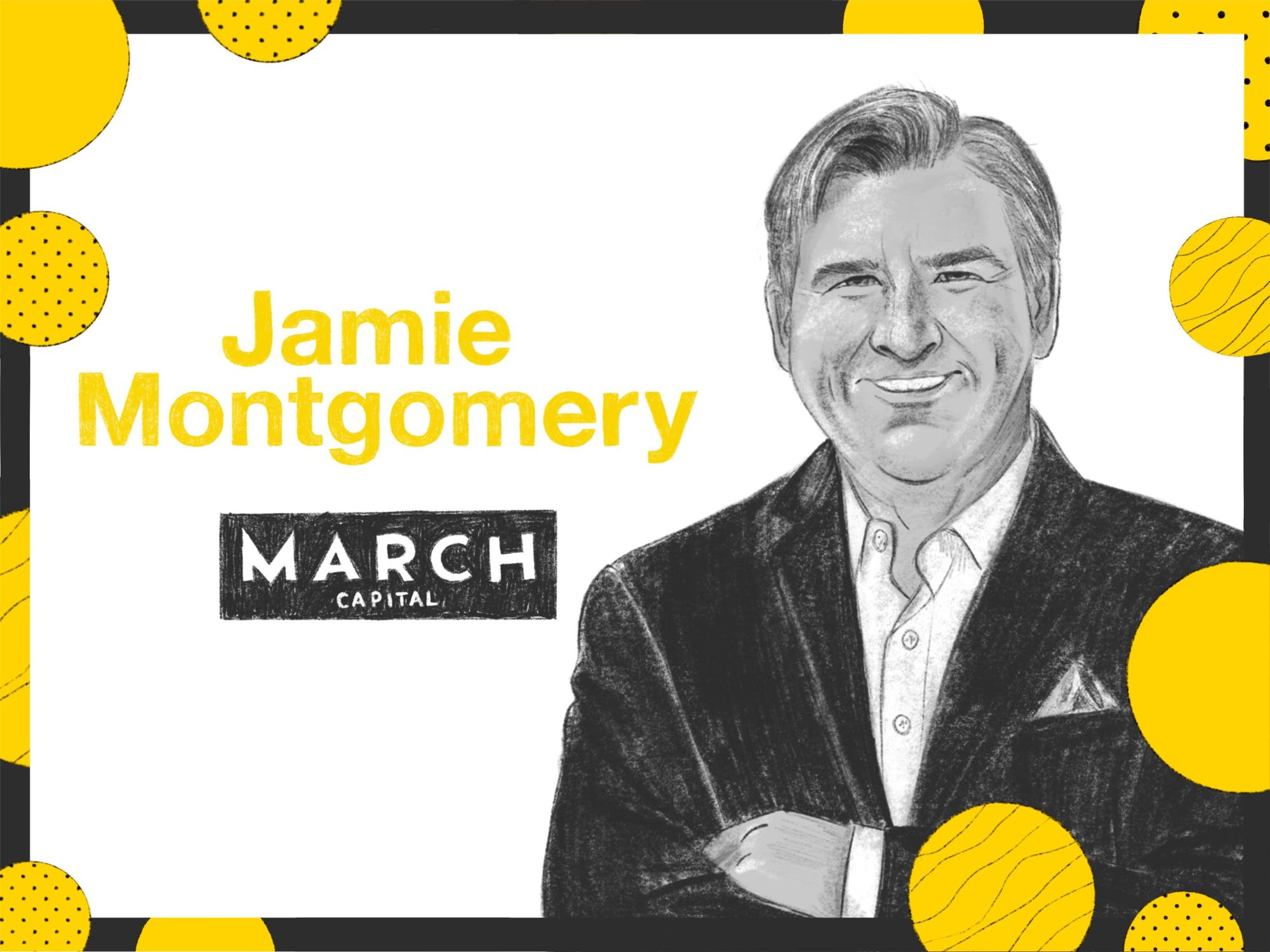 March Capital's Jamie Montgomery on the Intersection of Innovation and Creativity