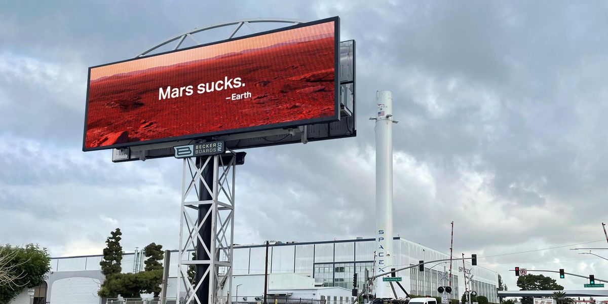 What's with the 'Mars Sucks' Billboard Outside SpaceX?
